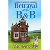 Betrayal at the B&B (A Whodunit Pet Cozy Mystery Series Book 2) - Paperback