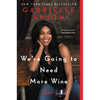 We're Going to Need More Wine: Stories That Are Funny, Complicated, and True - Paperback