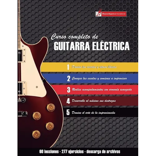 Curso completo de guitarra eléctrica: Método moderno de técnica y teoría aplicada - Paperback