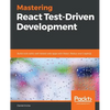 Mastering React Test-Driven Development - Paperback