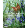 The Nature of Creativity: A Mindful Approach to Making Art & Craft - Hardcover