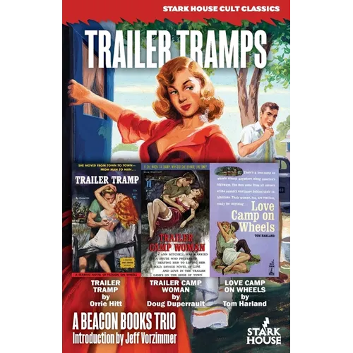 Trailer Tramps: Trailer Tramp / Trailer Camp Woman / Love Camp on Wheels: Trailer Tramp / Trailer Camp Woman / Love: Trailer Tramp / - Paperback