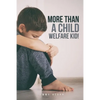 More Than a Child Welfare Kid!: no - Paperback