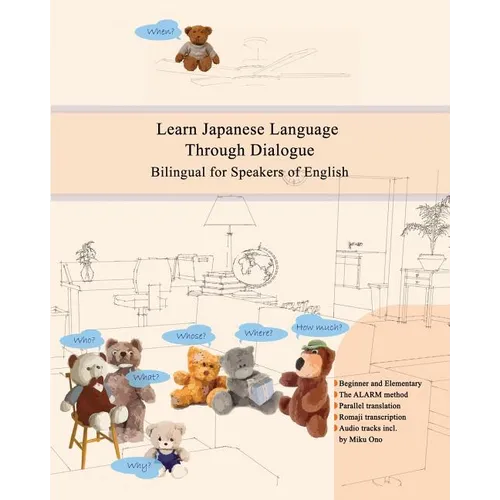 Learn Japanese Language Through Dialogue: Bilingual for Speakers of English Beginner and Elementary (A1 A2) - Paperback
