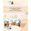 Learn Japanese Language Through Dialogue: Bilingual for Speakers of English Beginner and Elementary (A1 A2) - Paperback
