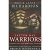 Latter-Day Warriors: Stepping Into Your Spiritual Strength - Paperback