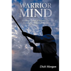 Warrior Mind: Strategy and Philosophy from the Martial Arts - Paperback