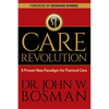 The Care Revolution: A Proven New Paradigm for Pastoral Care - Paperback