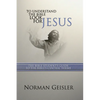 To Understand the Bible Look for Jesus - Paperback