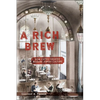 A Rich Brew: How Cafés Created Modern Jewish Culture - Paperback