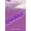 I Gotta Make It! - Paperback