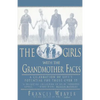 Girls with Grandmother Faces: A Celebration of Life's Potential for Those Over 55 - Paperback