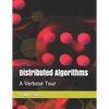 Distributed Algorithms: A Verbose Tour - Paperback