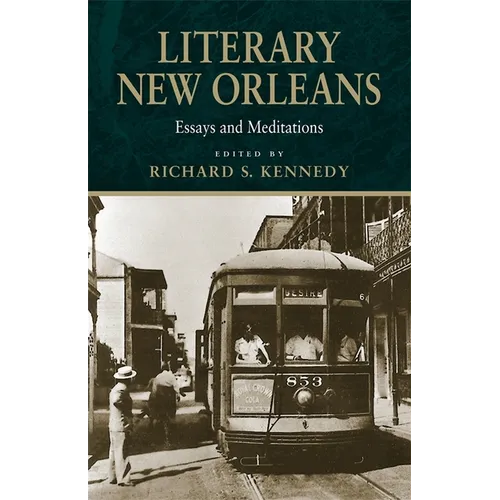Literary New Orleans: Essays and Meditations (Revised) - Paperback