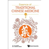 Essence of Traditional Chinese Medicine - Hardcover