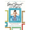 Sweet, Smart, and Struggling: Does a Dumpster Hold the Secret to Success - Paperback