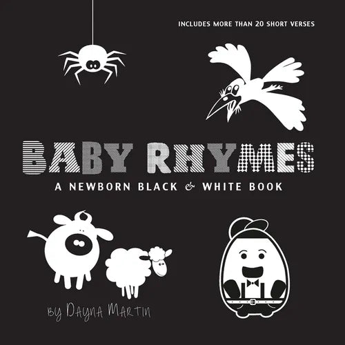 Baby Rhymes: A Newborn Black & White Book: 22 Short Verses, Humpty Dumpty, Jack and Jill, Little Miss Muffet, This Little Piggy, Rub-a-dub-dub, and Mo - Paperback