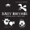 Baby Rhymes: A Newborn Black & White Book: 22 Short Verses, Humpty Dumpty, Jack and Jill, Little Miss Muffet, This Little Piggy, Rub-a-dub-dub, and Mo - Paperback
