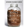 Holy Ground: On Activism, Environmental Justice, and Finding Hope - Hardcover