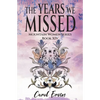 The Years We Missed - Paperback