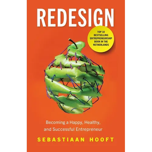 Redesign: Becoming a Happy, Healthy, and Successful Entrepreneur - Paperback
