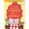 What This Story Needs Is a Munch and a Crunch - Hardcover
