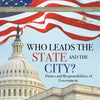 Who Leads the State and the City? Duties and Responsibilities of Government America Government Grade 3 Children's Government Books - Paperback