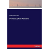 Domestic Life in Palestine - Paperback