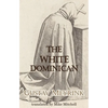 The White Dominican - Paperback
