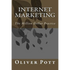 Internet Marketing: The Million Dollar Practice - Paperback