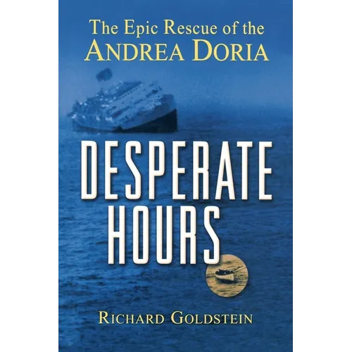 Desperate Hours: The Epic Rescue of the Andrea Doria - Paperback