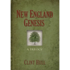 New England Genesis: A Trilogy - Hardcover