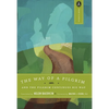 The Way of a Pilgrim: And the Pilgrim Continues His Way - Paperback