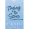 Trying to Score - Paperback