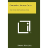 Good Bye Dolly Gray: The Story of the Boer War - Paperback