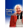 Positive Living - Paperback