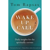 Wake Up Call: Daily Insights for the Spiritually Curious - Paperback
