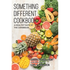 Something Different: A Healthy Taste of the Caribbean - Paperback