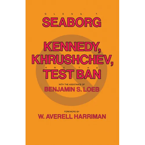 Kennedy, Krushchev, and Test Ban - Paperback