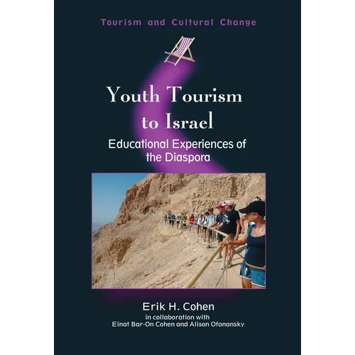 Youth Tourism to Israel: Educational Experiences of the Diaspora - Paperback