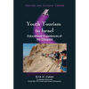 Youth Tourism to Israel: Educational Experiences of the Diaspora - Paperback