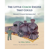 The Little Coach Engine That Could Because It Stopped Sabotaging Itself - Paperback