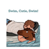 Swim, Cutie Swim - Hardcover