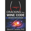 Cracking the Wine Code: Your Guide to Herbal Winemaking for Longevity and Life Extension - Paperback