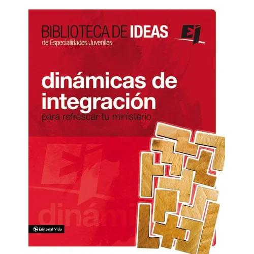 La Biblioteca de Ideas: Din��micas de Integraci��n: Para Refrescar Tu Ministerio - Paperback