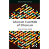 Absolute Essentials of Ethereum - Hardcover