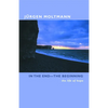 In the End-The Beginning: The Life of Hope - Paperback