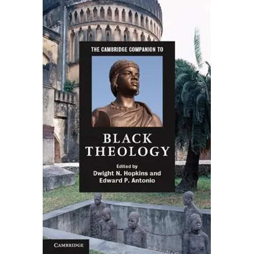 The Cambridge Companion to Black Theology - Hardcover