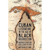Cuban Literature in the Age of Black Insurrection: Manzano, Plácido, and Afro-Latino Religion - Paperback