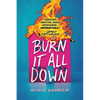 Burn It All Down - Hardcover